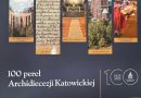 100 pereł na 100-lecie Archidiecezji Katowickiej [Recenzja]