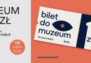 Nieprzespana promocja – zwiedzanie muzeów za 1 zeta