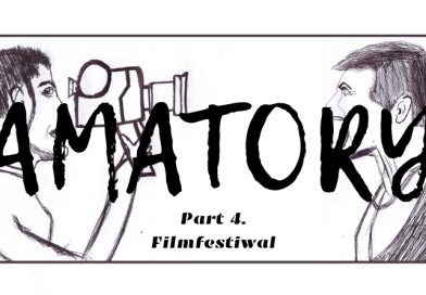 Rafał Cieplok: Amatory. Part 4. Filmfestiwal